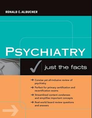 Psychiatry: Just the Facts