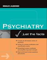 Psychiatry: Just the Facts