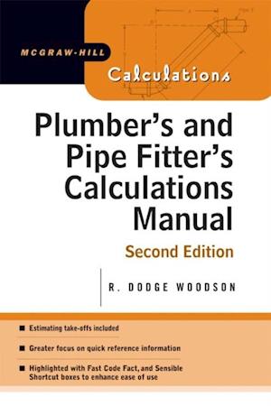 Plumber's and Pipe Fitter's Calculations Manual