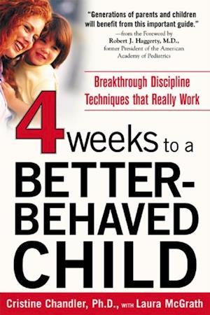 Four Weeks to a Better-Behaved Child