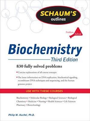 Schaum's Outline of Biochemistry, Third Edition