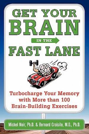 Get Your Brain in the Fast Lane