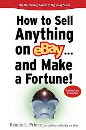 How to Sell Anything on eBay... And Make a Fortune