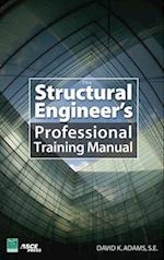 The Structural Engineer’s Professional Training Manual