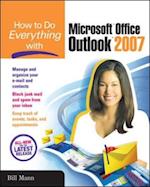 How to Do Everything with Microsoft Office Outlook 2007
