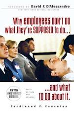 Why Employees Don't Do What They're Supposed To and What You Can Do About It