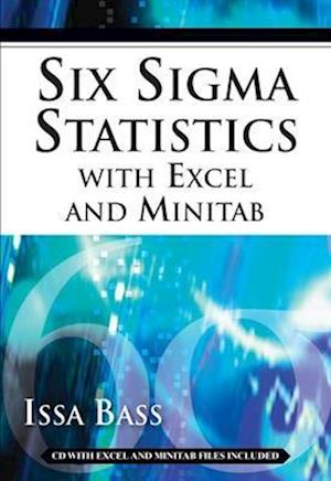 Six SIGMA Statistics with Excel and Minitab [With CDROM]