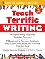 Teach Terrific Writing, Grades 4-5