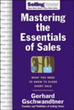 Mastering The Essentials of Sales: What You Need to Know to Close Every Sale