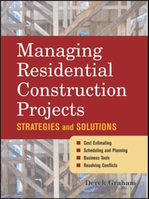 Managing Residential Construction Projects