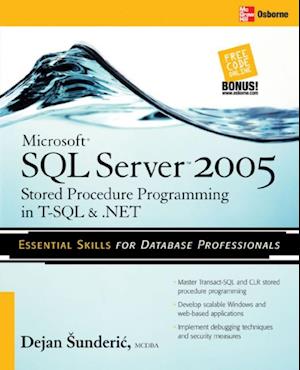 Microsoft SQL Server 2005 Stored Procedure Programming in T-SQL & .NET