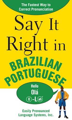 Say It Right in Brazilian Portuguese