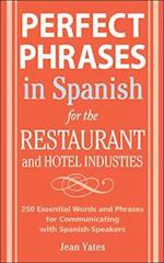 Perfect Phrases In Spanish For The Hotel and Restaurant Industries