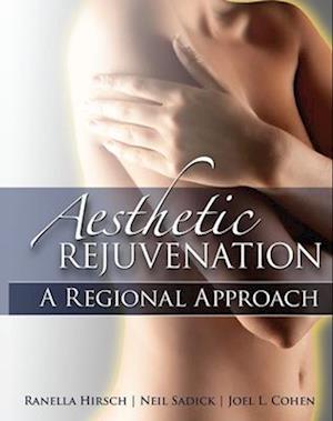 Aesthetic Rejuvenation: A Regional Approach