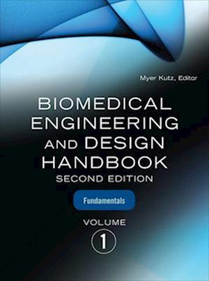 Biomedical Engineering & Design Handbook, Volumes I and II