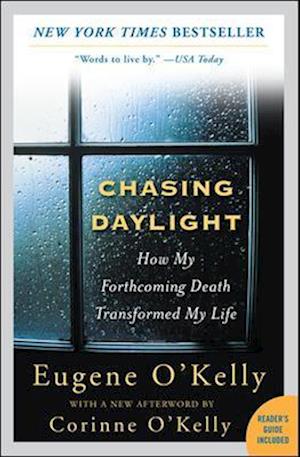 Chasing Daylight: How My Forthcoming Death Transformed My Life