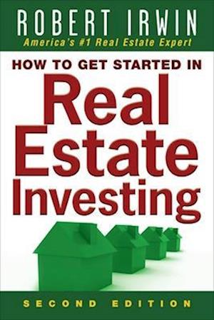 How to Get Started in Real Estate Investing