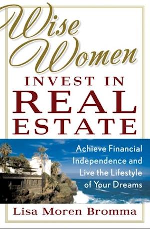 Wise Women Invest in Real Estate