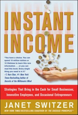 Instant Income: Strategies That Bring in the Cash