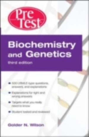 Biochemistry and Genetics PreTest  Self-Assessment and Review, Third Edition