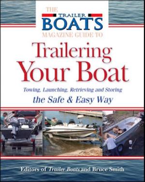 Complete Guide to Trailering Your Boat