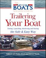 Complete Guide to Trailering Your Boat