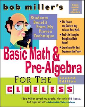 Bob Miller's Basic Math and Pre-Algebra for the Clueless, 2nd Ed.