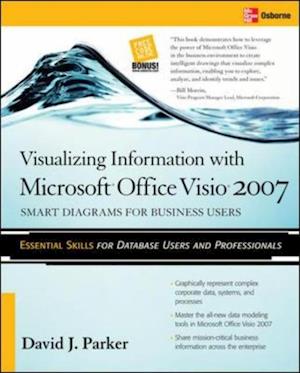 Visualizing Information with Microsoft(R) Office Visio(R) 2007