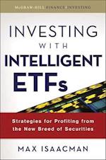 Investing with Intelligent ETFs: Strategies for Profiting from the New Breed of Securities