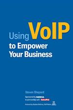 USING VOIP TO EMPOWER YOUR BUSINESS (NOKIA EDITION)