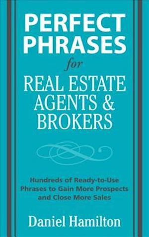 Perfect Phrases for Real Estate Agents & Brokers