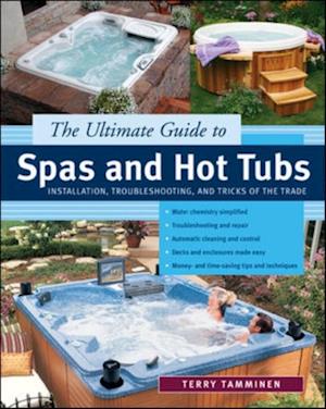 Ultimate Guide to Spas and Hot Tubs