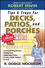 Tips & Traps for Building Decks, Patios, and Porches