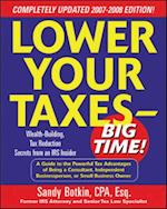 Lower Your Taxes - Big Time! 2007-2008 Edition