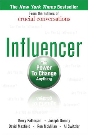 Influencer: The Power to Change Anything, First Edition