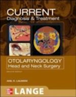 CURRENT Diagnosis and Treatment in Otolaryngology--Head and Neck Surgery: Second Edition