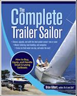 Complete Trailer Sailor: How to Buy, Equip, and Handle Small Cruising Sailboats