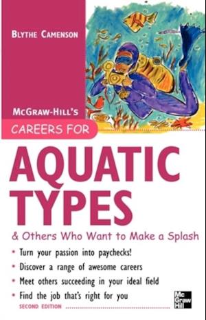 Careers for Aquatic Types & Others Who Want to Make a Splash