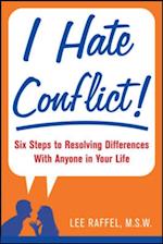 I Hate Conflict!
