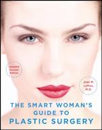 Smart Woman's Guide to Plastic Surgery, Updated Second Edition