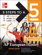 5 Steps to a 5 AP European History, 2008-2009 Edition