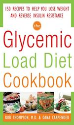 Glycemic-Load Diet Cookbook: 150 Recipes to Help You Lose Weight and Reverse Insulin Resistance