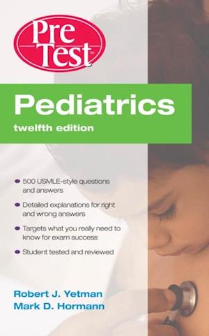 Pediatrics PreTest Self-Assessment and Review, Twelfth Edition