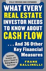 What Every Real Estate Investor Needs to Know About Cash Flow... And 36 Other Key Financial Measures