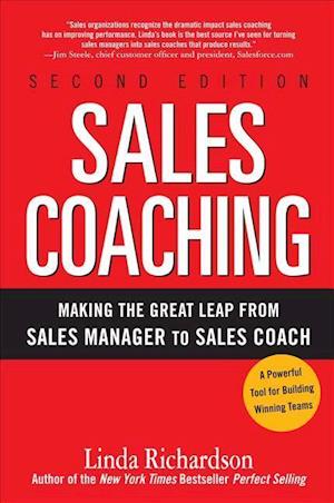 Sales Coaching: Making the Great Leap from Sales Manager to Sales Coach