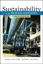 Sustainability in the Process Industry: Integration and Optimization