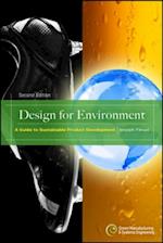 Design for Environment, Second Edition: A Guide to Sustainable Product Development