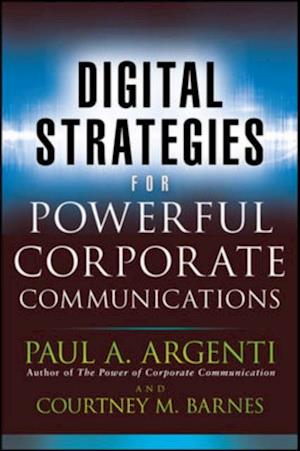 Digital Strategies for Powerful Corporate Communications