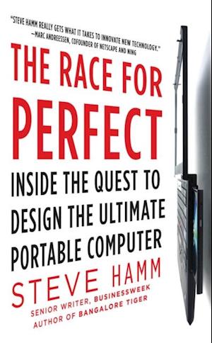 Race for Perfect:  Inside the Quest to Design the Ultimate Portable Computer