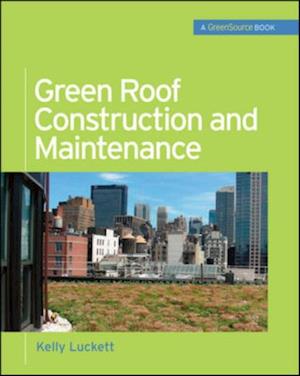 Green Roof Construction and Maintenance (GreenSource Books)